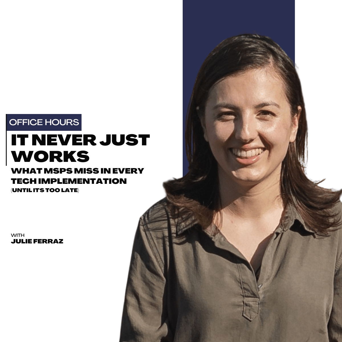 It Never Just Works: What MSPs Miss in Every Tech Implementation (Until It's Too Late)