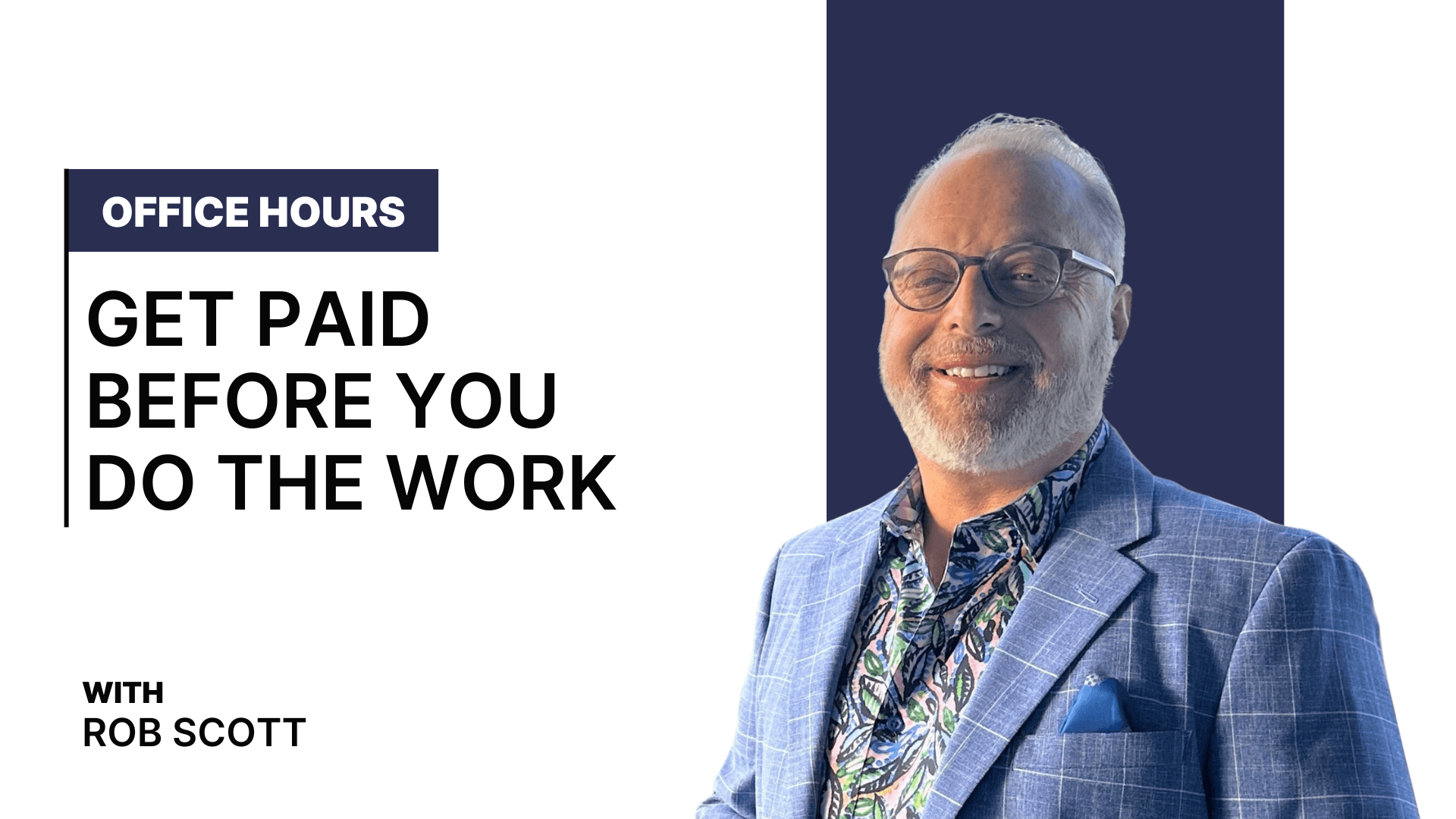 Get Paid Before You Do the Work