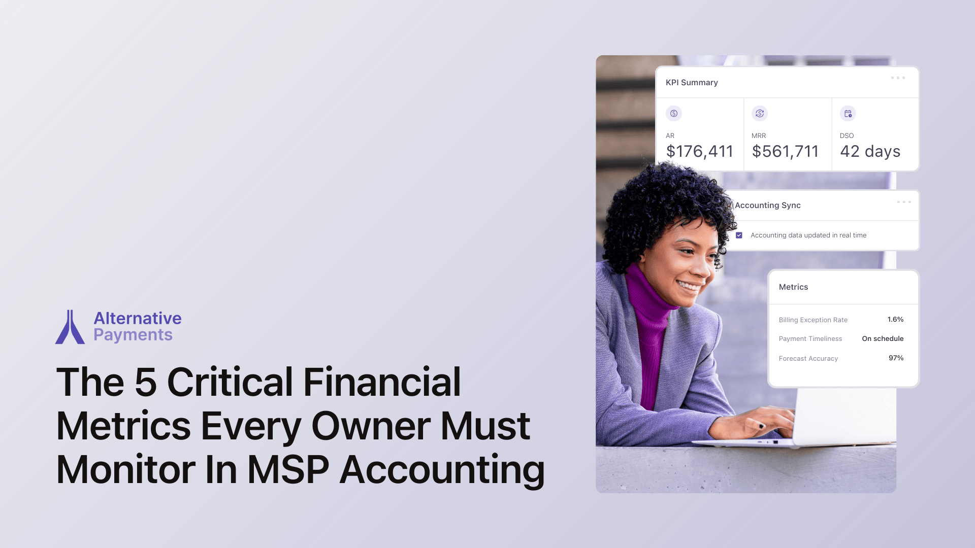 The 5 Critical Financial Metrics Every Owner Must Monitor In MSP Accounting