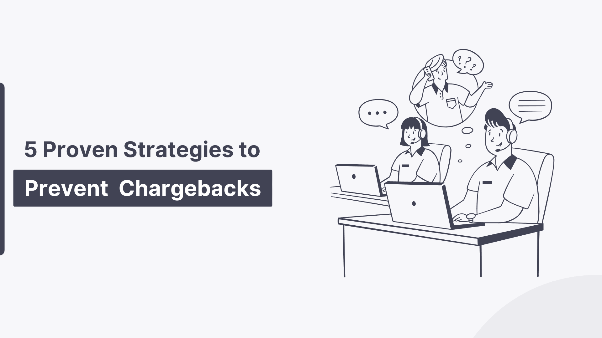 5 Proven Strategies To Prevent Customer Chargebacks