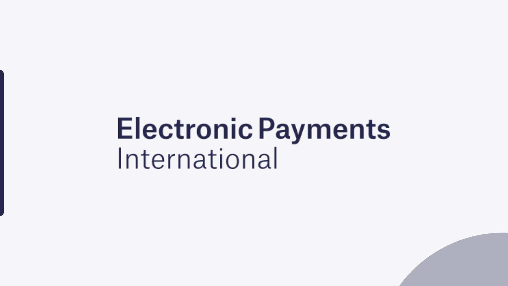 Electronic Payments International Coverage of $22M Fundraise
