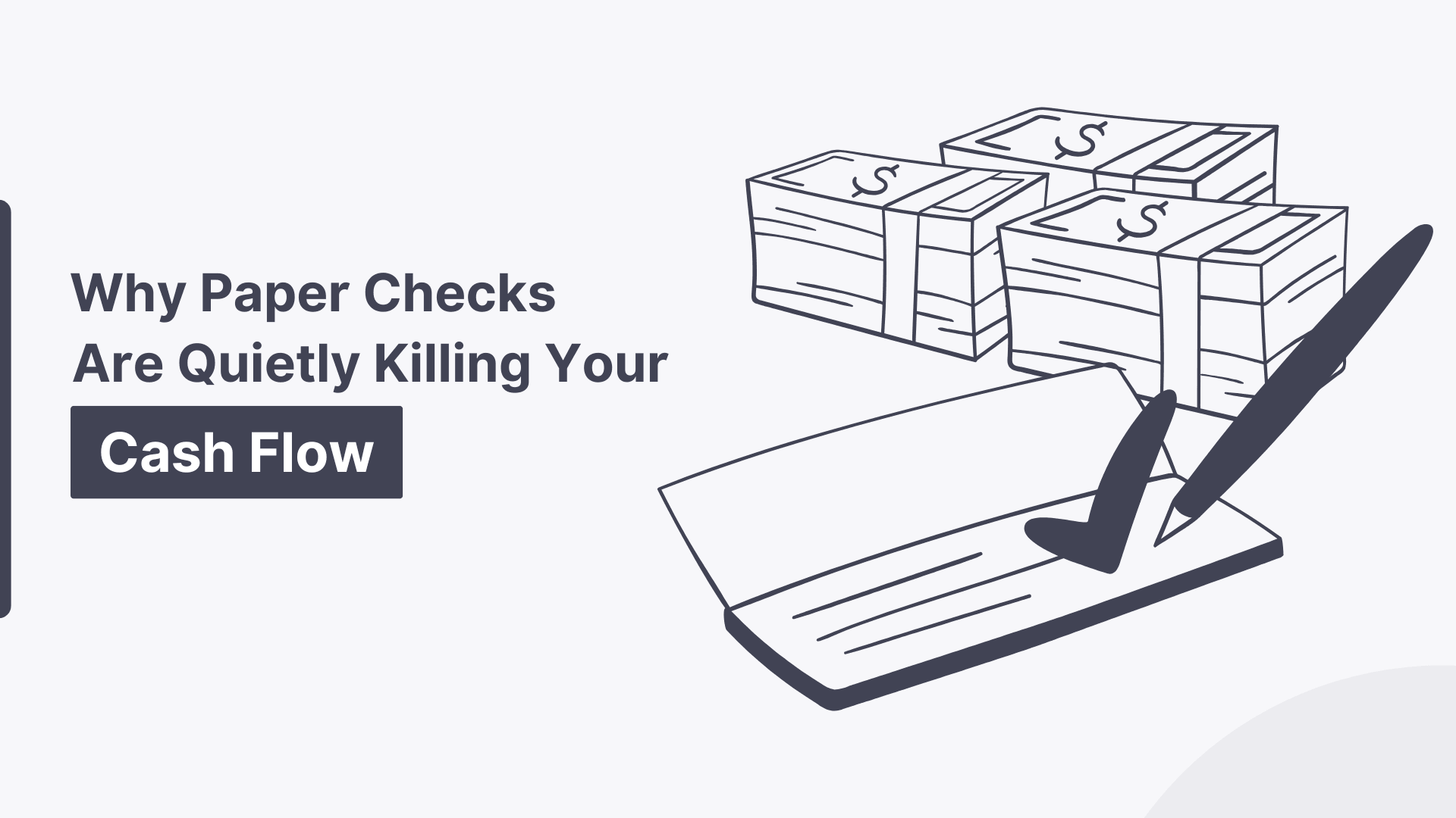 Why Paper Checks Are Quietly Killing Your Cash Flow