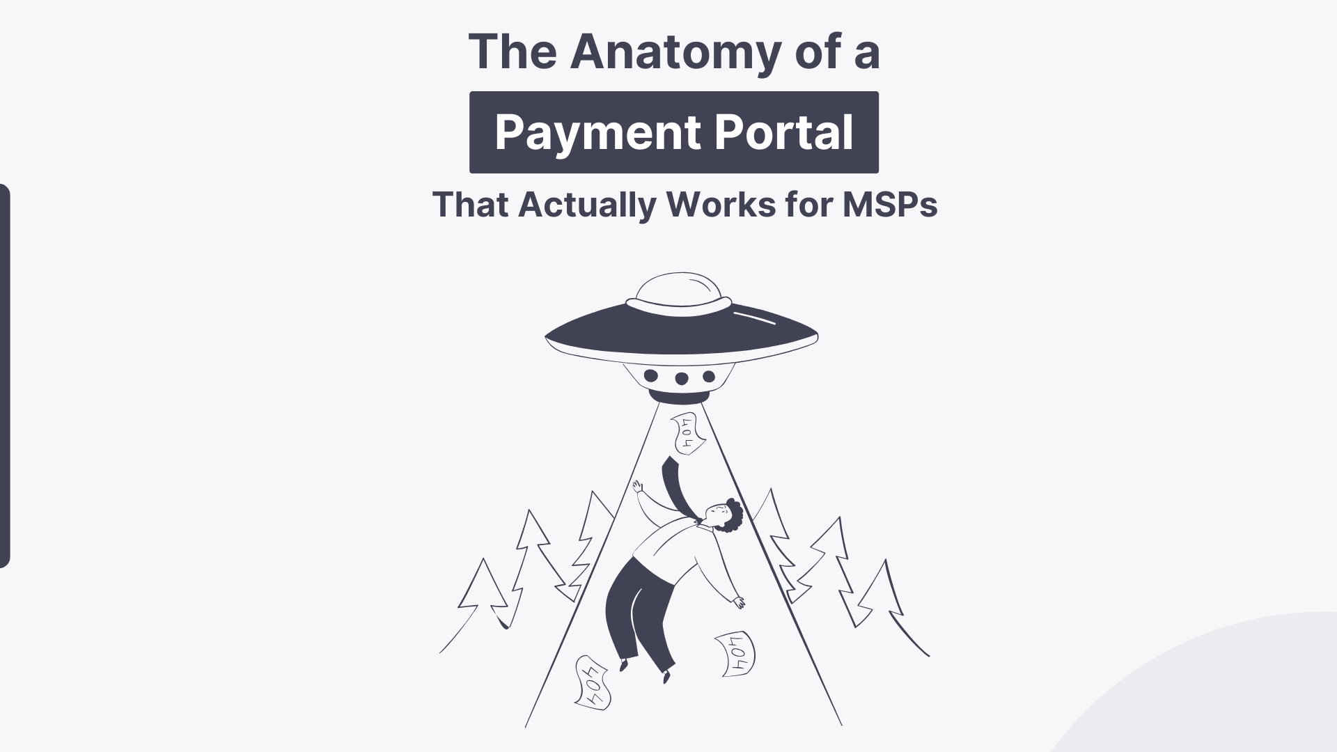 The Anatomy of a Payment Portal That Actually Works for MSPs