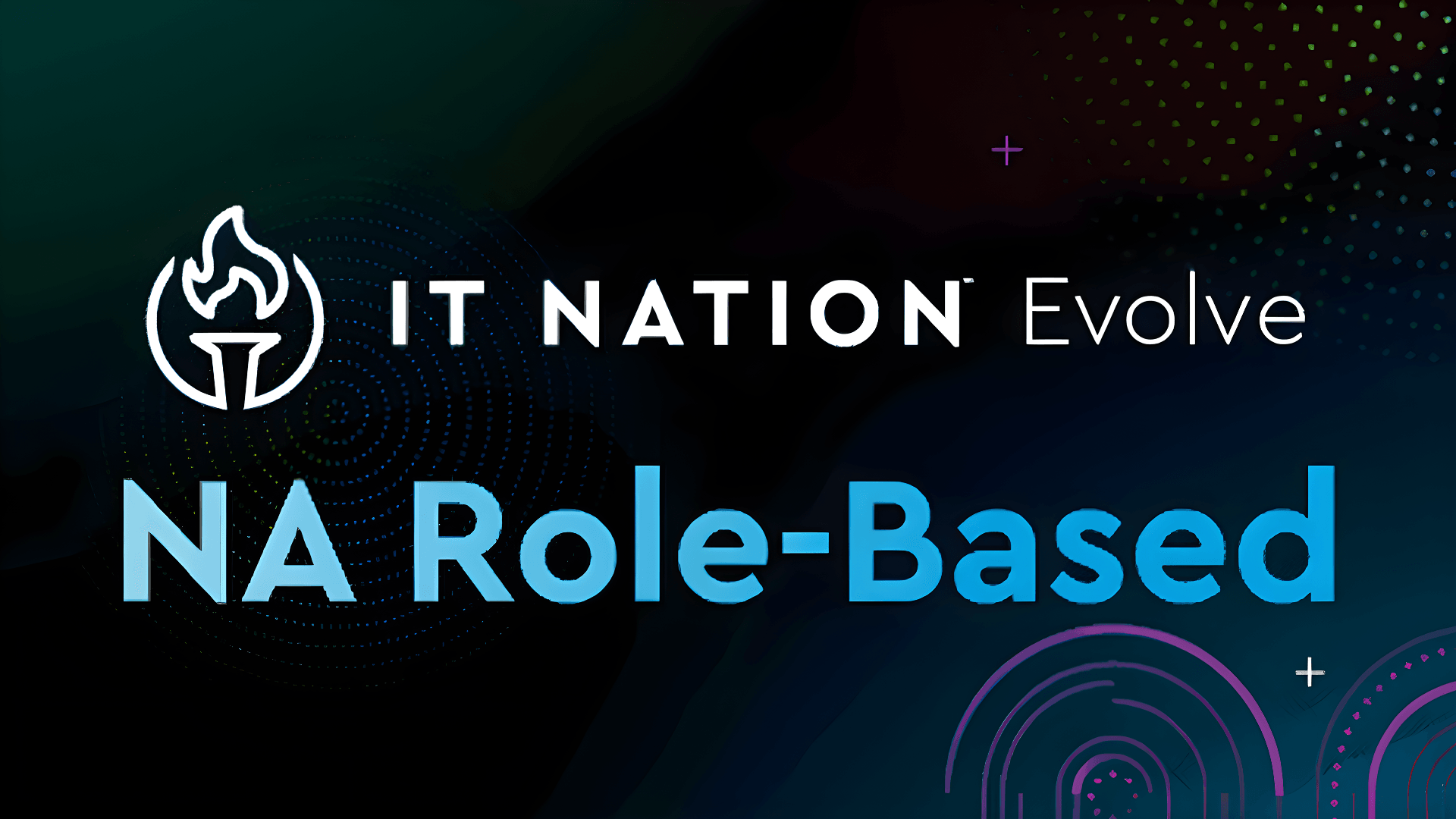 ConnectWise IT Nation Evolve Role-Based